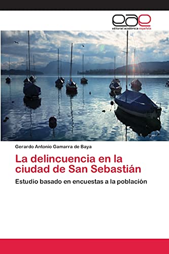 La delincuencia en la ciudad de San Sebastián: Estudio basado en encuestas a la población