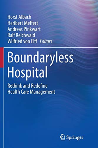 Boundaryless Hospital: Rethink and Redefine Health Care Management