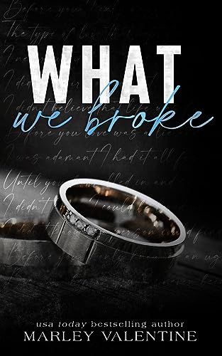 Marley Valentine What We Broke