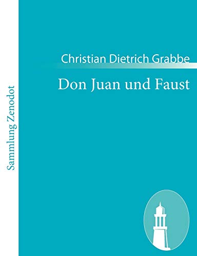 Don Juan und Faust: Eine Tragödie in vier Akten