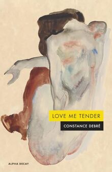 LOVE ME TENDER (Alpha Decay, Band 172)