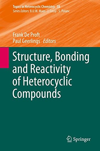 Structure, Bonding and Reactivity of Heterocyclic Compounds (Topics in Heterocyclic Chemistry)