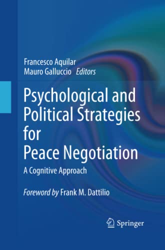 Psychological and Political Strategies for Peace Negotiation: A Cognitive Approach