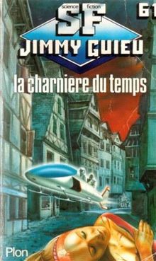 La Charnière du temps (Plon.Guieu Scie)