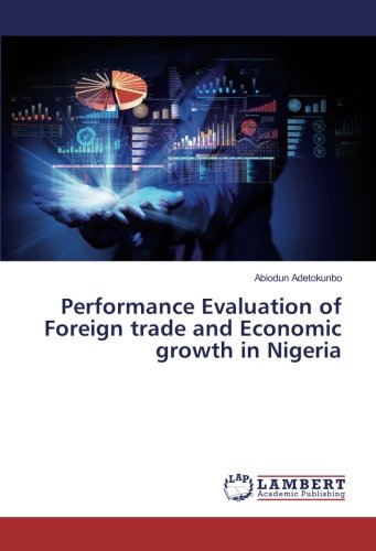 Performance Evaluation of Foreign trade and Economic growth in Nigeria