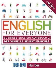 English for Everyone Business English 2: Der visuelle Selbstlernkurs / Kursbuch