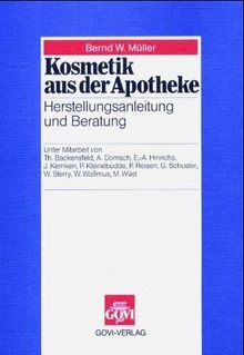 Kosmetik aus der Apotheke. Herstellungsanleitung und Beratung. von Müller, Bernd W. | Buch | Zustand gut