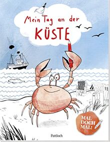 Mal doch mal! - Mein Tag an der Küste: Ausmalbuch für Kinder ab 4 Jahre (Geschenke für Kindergarten-Kinder)