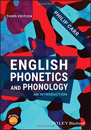 Philip Carr English Phonetics And Phonology, An Introduction