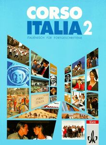 Corso Italia, Tl.2, Lehrbuch, Italienisch für Fortgeschrittene