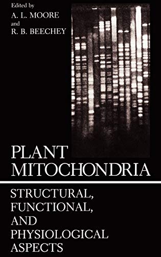 Plant Mitochondria: Structural, Functional, and Physiological Aspects