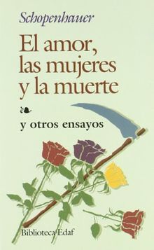 El amor, las mujeres y la muerte (Biblioteca Edaf)