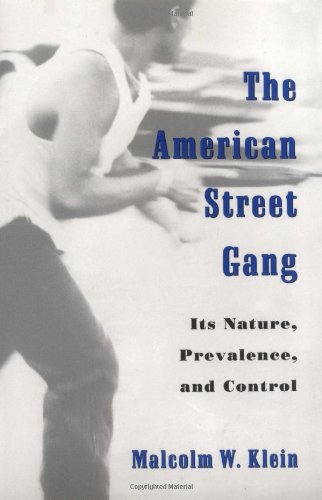 The American Street Gang: Its Nature, Prevalence, and Control (Studies in Crime and Public Policy (Paperback))