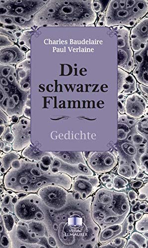 Die schwarze Flamme: Gedichte