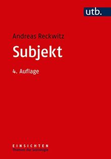 Subjekt (Einsichten. Themen der Soziologie)