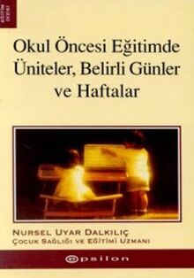 OKUL ÖNCESİ EĞİTİMDE ÜNİT.BELİRLİ GÜN.HAF.