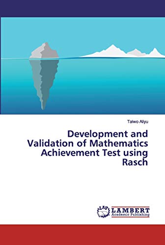 Development and Validation of Mathematics Achievement Test using Rasch