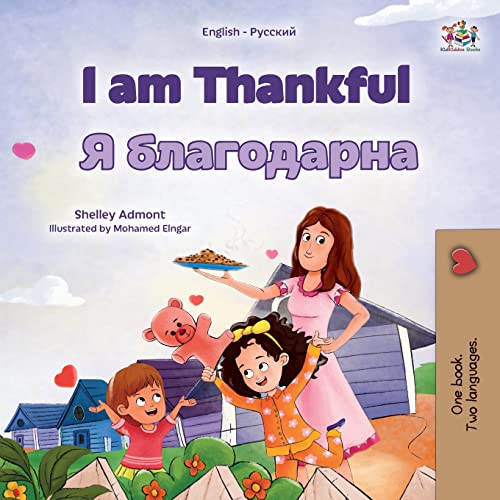 I am Thankful (English Russian Bilingual Children's Book) (English Russian Bilingual Collection)