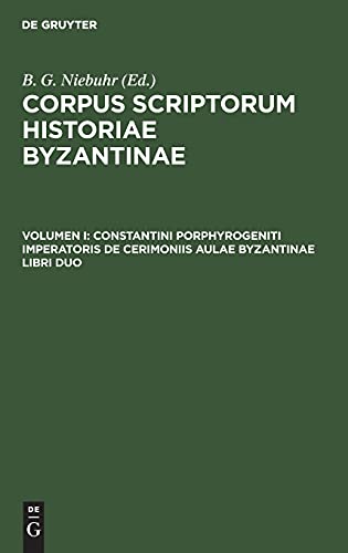 Constantini Porphyrogeniti Imperatoris De Cerimoniis Aulae Byzantinae Libri Duo: Graece Et Latine