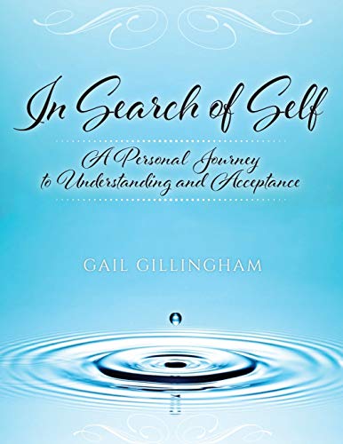 In Search of Self: A Personal Journey to Understanding and Acceptance