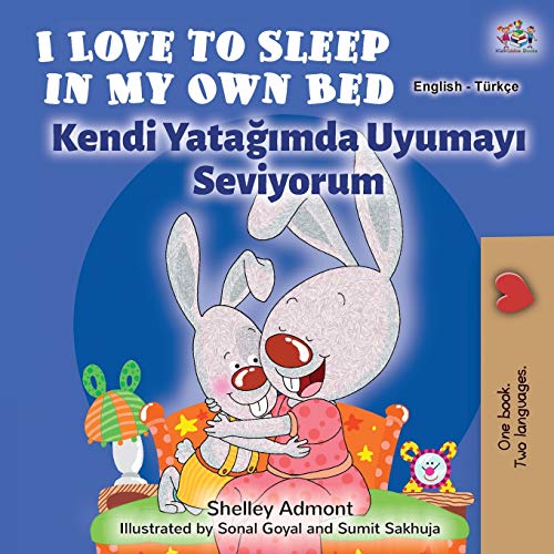 I Love to Sleep in My Own Bed (English Turkish Bilingual Book) (English Turkish Bilingual Collection)