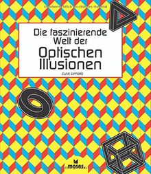 Die faszinierende Welt der Optischen Illusionen