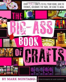 The Big-Ass Book of Crafts