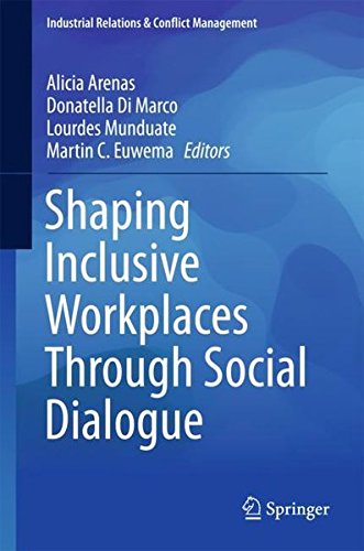 Shaping Inclusive Workplaces Through Social Dialogue (Industrial Relations & Conflict Management)