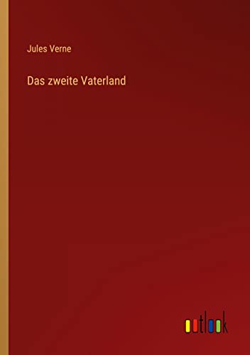 Das zweite Vaterland