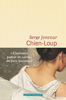 Chien-Loup von Serge Joncour | Buch | Zustand gut