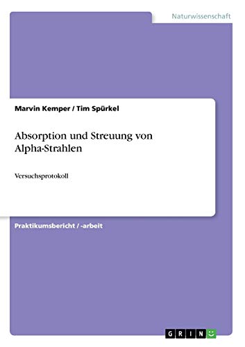 Absorption und Streuung von Alpha-Strahlen: Versuchsprotokoll