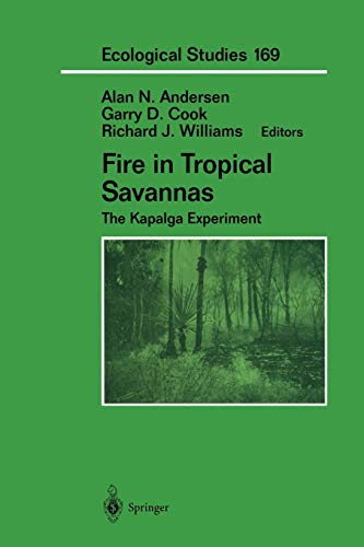 Fire in Tropical Savannas: The Kapalga Experiment (Ecological Studies) (Ecological Studies, 169, Band 169)