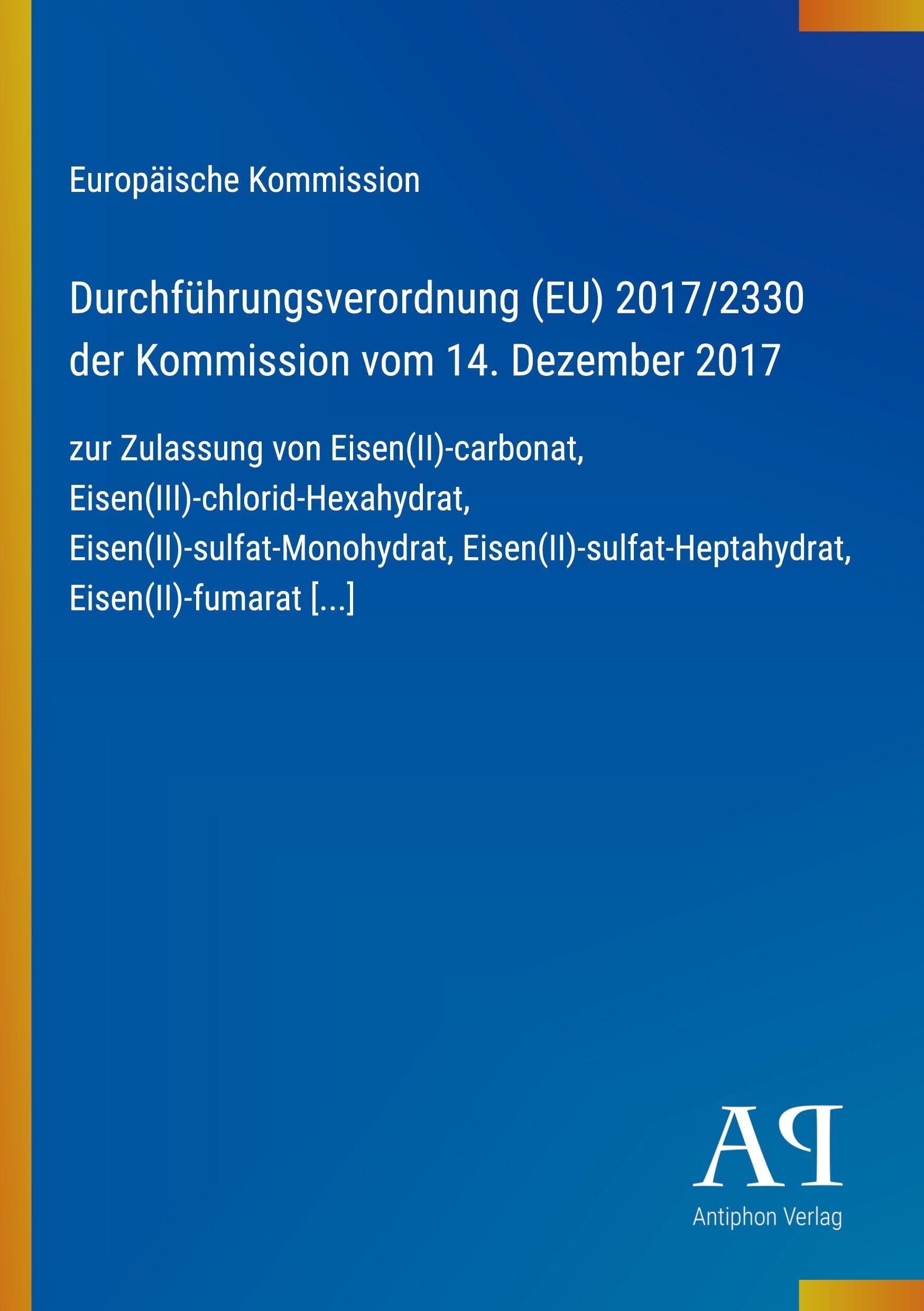 Durchführungsverordnung (EU) 2017/2330 der Kommission vom 14. Dezember 2017