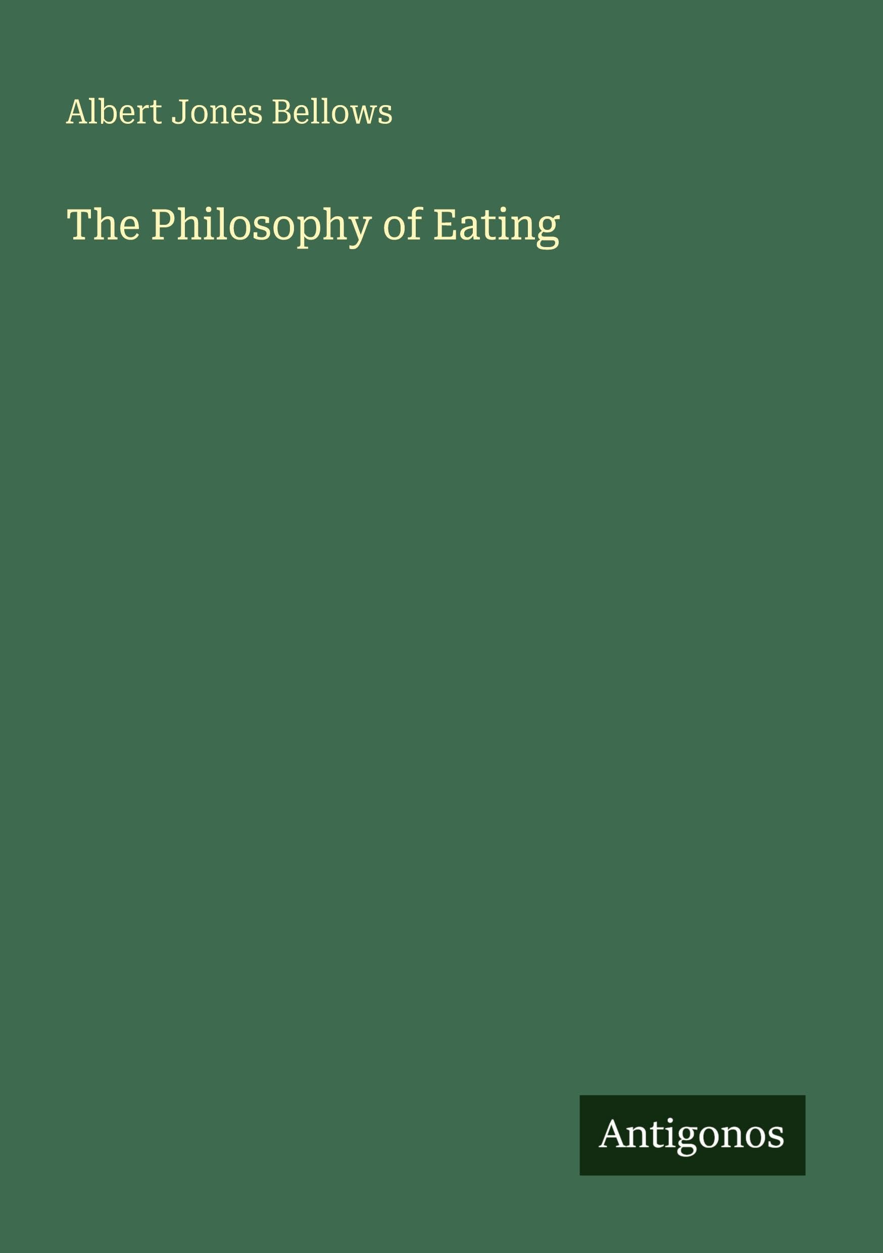 The Philosophy of Eating