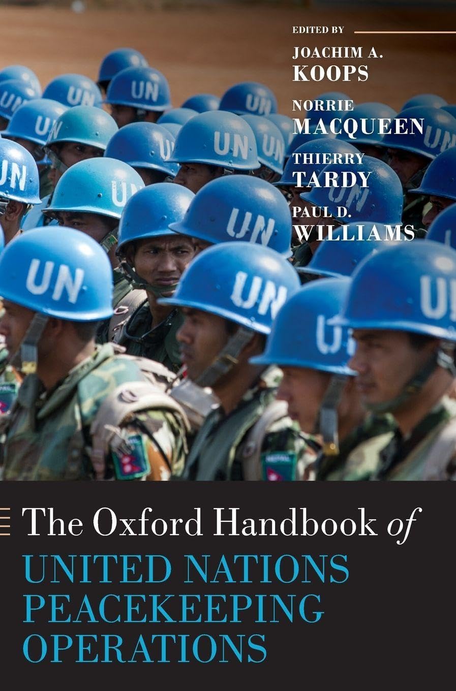 The Oxford Handbook of United Nations Peacekeeping Operations (Oxford Handbooks)