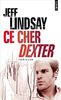 Ce Cher Dexter = Darkly Dreaming Dexter (Points (Editions Du Seuil))