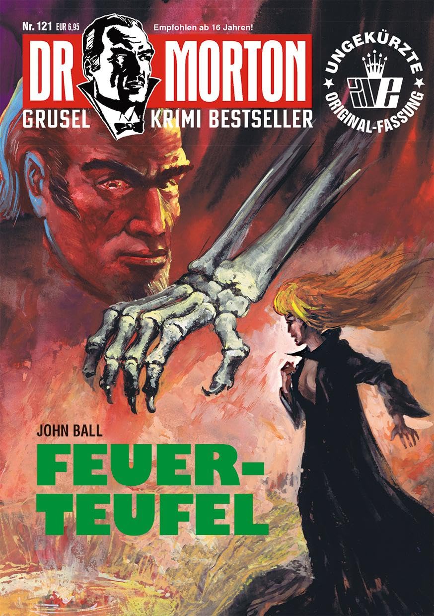 Dr. Morton 121: Feuerteufel (Dr. Morton: Grusel-Krimi-Bestseller)