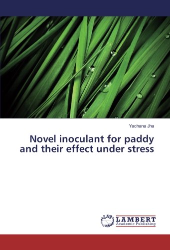 Novel inoculant for paddy and their effect under stress