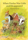 When Findus was little and disappeared (Pettson/Findus)
