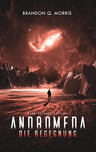 Andromeda Die Begegnung - Brandon Q Morris Kartoniert (TB)