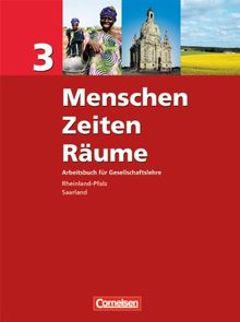 Menschen Zeiten Räume - Arbeitsbuch für Gesellschaftslehre - Rheinland-Pfalz und Saarland: Band 3: 9./10. Schuljahr - Schülerbuch