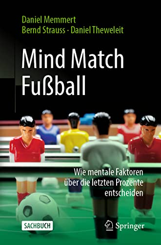 Mind Match Fußball - Daniel Memmert Bernd Strauß Daniel Theweleit Kartoniert (TB)