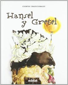 Hansel y Gretel : la casita de chocolate