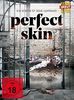 Perfect Skin - Ihr Körper ist seine Leinwand (uncut) - Limited Edition Mediabook (+ DVD) [Blu-ray]