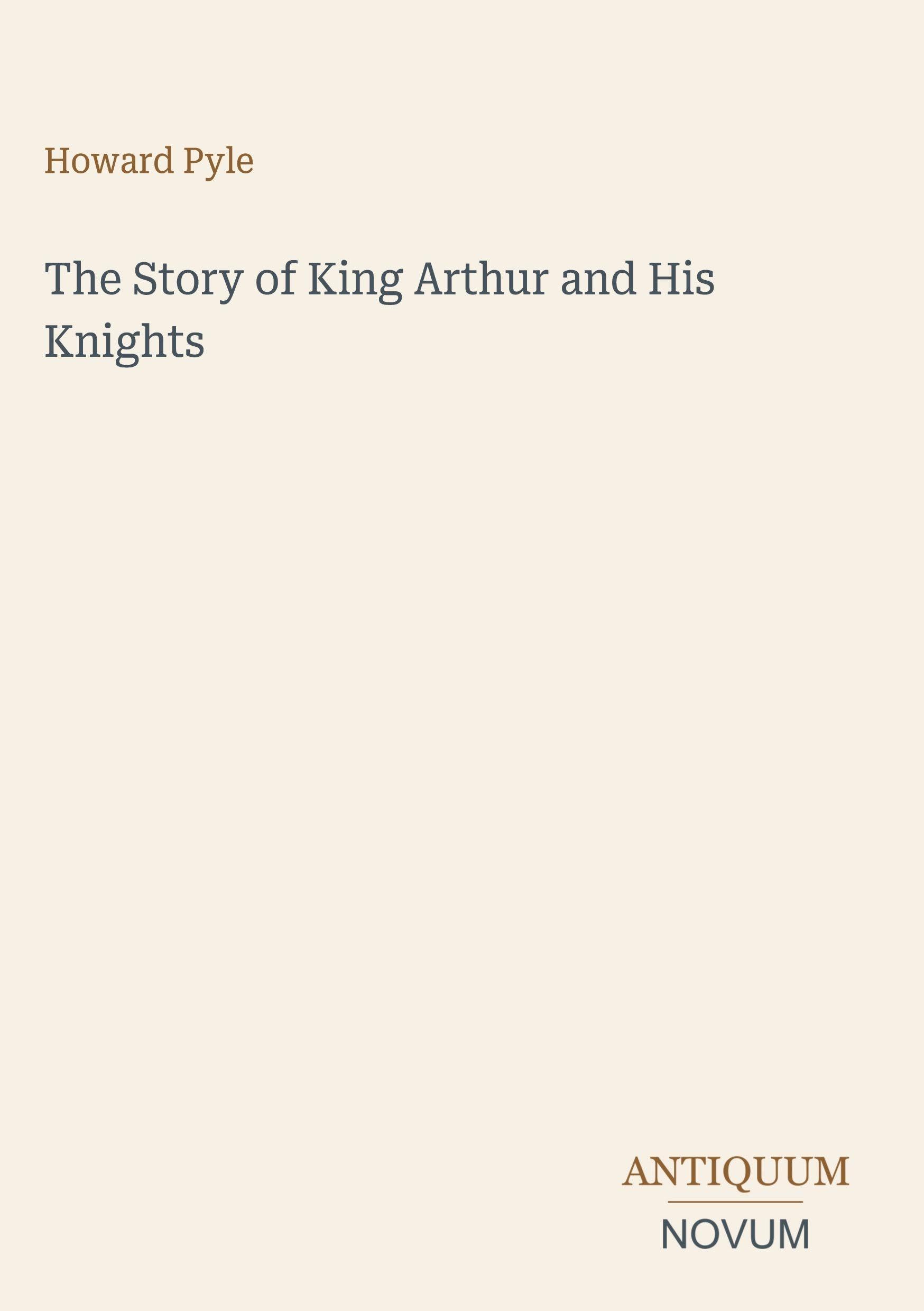 The Story of King Arthur and His Knights