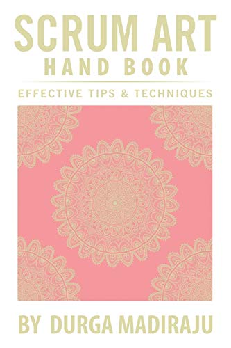 Scrum Art Hand Book: Effective Tips & Techniques
