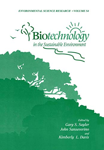 Biotechnology in the Sustainable Environment (Environmental Science Research, 54, Band 54)