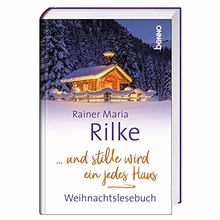 … und stille wird ein jedes Haus: Weihnachtslesebuch