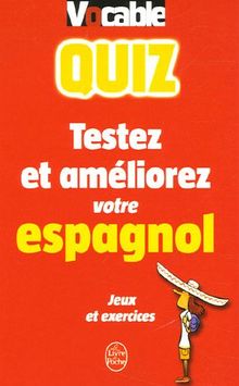 Vocable quiz espagnol : testez et améliorez votre espagnol : jeux et exercices