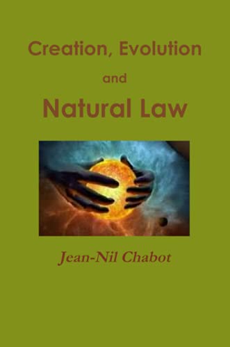 Creation, Evolution and Natural Law